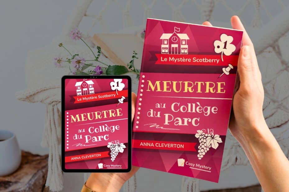 Meurtre au Collège du Parc - Cosy Mystery - Le Mystère Scotberry - Tome 1 - Anna Cleverton